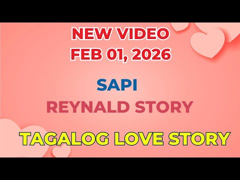 SAPI | REYNALD STORY | Tagalog Love Story | Love Station Manila