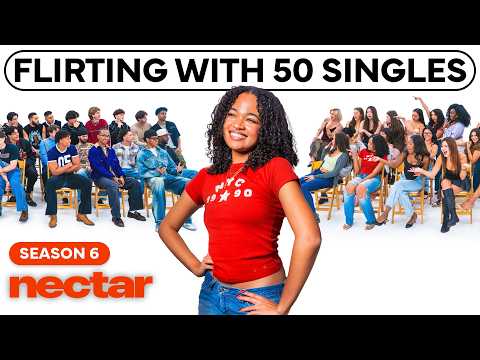 flirting with 50 strangers | season 6