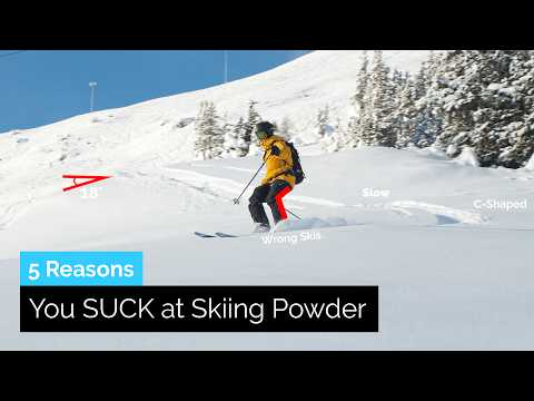 5 Reasons You Suck at Skiing Powder | Let`s Fix It!