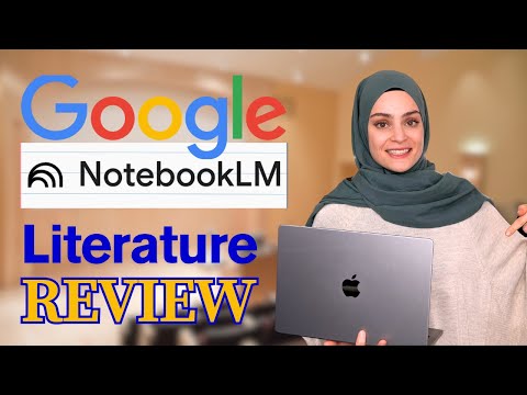 How to Use Google NotebookLM for an Efficient Literature Review 📚📝