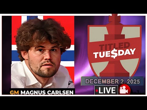 🔴 Magnus Carlsen | Titled Tuesday | December 2, 2025 | chesscom