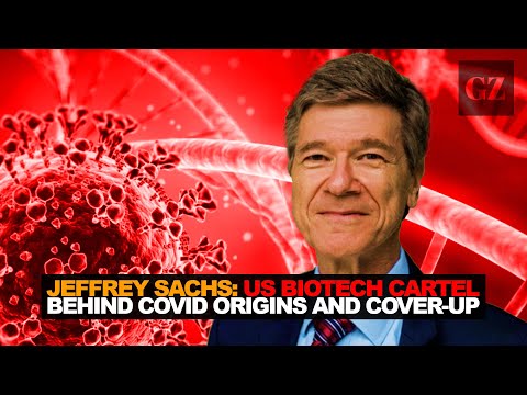 Jeffrey Sachs: US biotech cartel behind Covid origins and cover-up