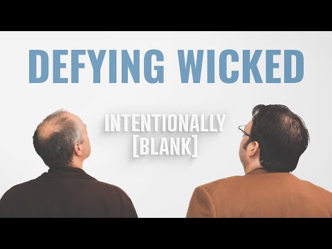 Defying Wicked — Intentionally Blank EP. 213