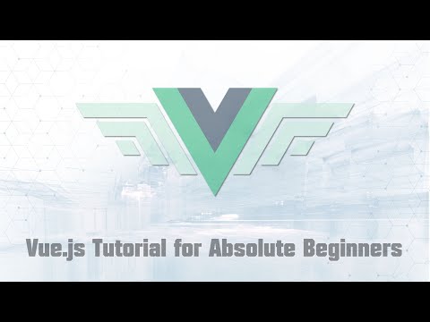 Vue.js Tutorial for Absolute Beginners