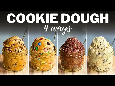 EDIBLE COOKIE DOUGH » 4 Easy No-Bake Recipes for THE BEST Cookie Dough