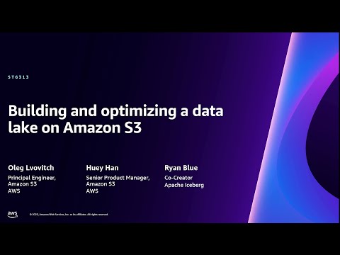 AWS re:Invent 2023 - Building and optimizing a data lake on Amazon S3 (STG313)