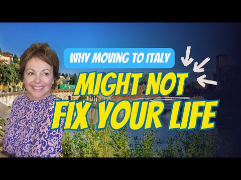 Why Moving to Italy Might Not Fix Your Life