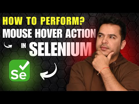 How to Perform Mouse Hover Action in Selenium WebDriver Using Actions Class