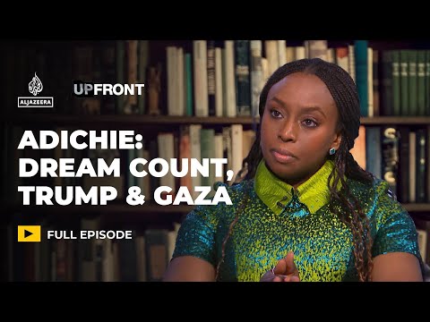 Chimamanda Ngozi Adichie on her new book, Trump’s America and “mass murder” in Gaza | UpFront