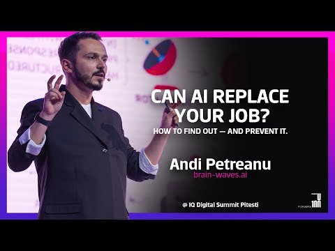Can AI replace your job? How to find out — and prevent it. With Andi Petreanu at IQ Digital Summit