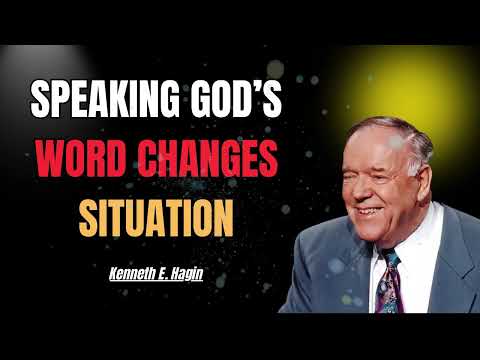 Why Speaking God’s Word Changes Every Situation | Kenneth E. Hagin 2025
