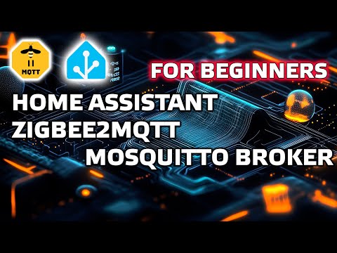 Home Assistant for Beginners - Zigbee, ZigStar Flasher, Mosquitto Broker, Zigbee2MQTT Add-ons
