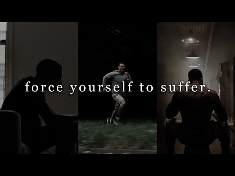 FORCE YOURSELF TO SUFFER - Motivational Video