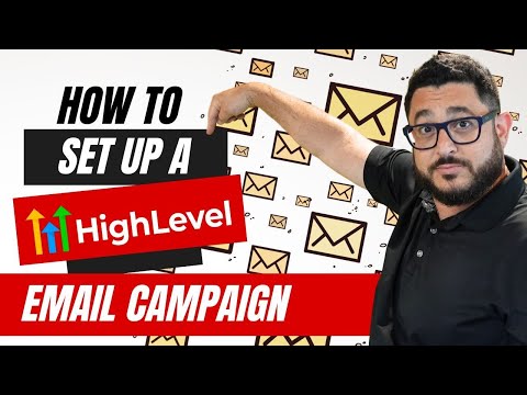How to Setup A GoHighLevel Email Campaign | Automated Marketer