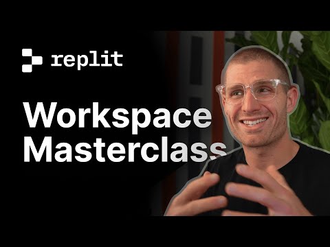 Replit Workspace Masterclass