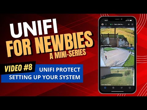 Unifi for Newbies - Setting up your Protect Cameras