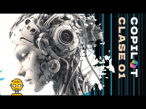 🦾 CURSO COPILOT - Microsoft - 🤖 CLASE 01- ¿Cómo funciona Copilot?