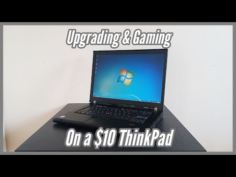 Upgrading and Gaming on a $10 ThinkPad