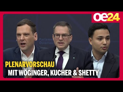 Plenarvorschau mit Wöginger, Kucher & Shetty