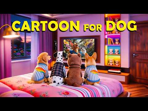 Cartoons for Dogs to Watch: Anti Anxiety Cartoon For Dogs 🐶 Best Cartoon to Prevent Boredom