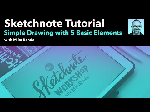 Sketchnote Tutorial: Simple Drawing with 5 Basic Elements