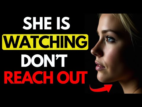 All MEN should watch this video - She’s Still Watching You… Here’s Why She’s Silent | Stoicism