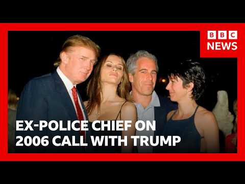 Ex-police chief says Trump told him in 2006 'everyone' knew of Epstein's behaviour | BBC News