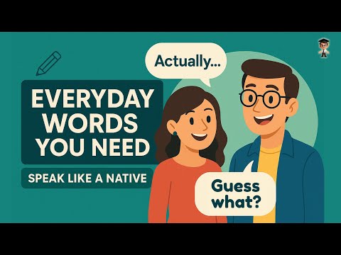 Everyday English Words You MUST Know to Speak Like a NATIVE | English Conversation Practice