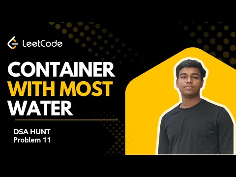 LeetCode Problem 11 | Container With Most Water || Two Pointer Approach Explained and solution