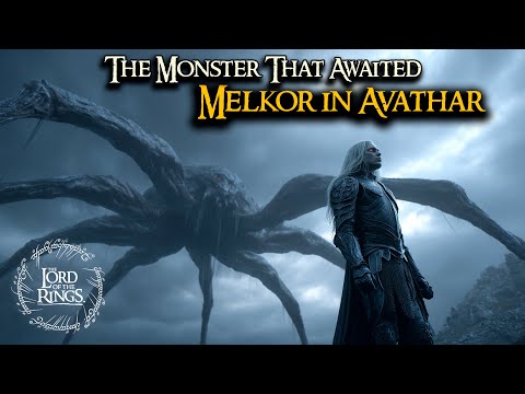 The Monster That Awaited Melkor in Avathar | LOTR LORE  | Audio Story
