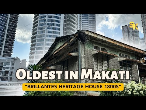 THE OLDEST REMAINING HOUSE IN THE MIDDLE OF MODERN MAKATI CITY — BRILLANTES ANCESTRAL HOUSE 1800S