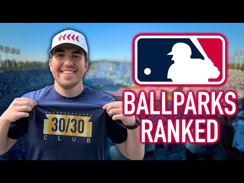 I Went To All 30 MLB Ballparks (Here Are My Rankings)