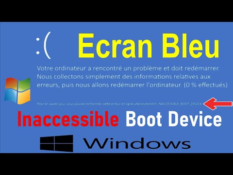 REPARER L'ECRAN BLEU "INACCESSIBLE BOOT DEVICE"    WINDOWS 10/11
