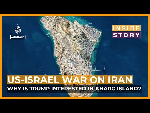 What's behind Donald Trump's interest in Iran's Kharg Island? | Inside Story