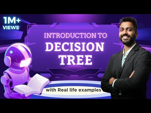 Lec-9: Introduction to Decision Tree 🌲 with Real life examples