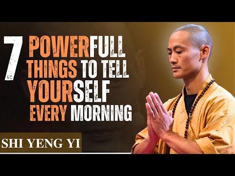 7 Powerful Things To Tell Yourself Every Morning | Shi Heng Yi | Morning Motivation