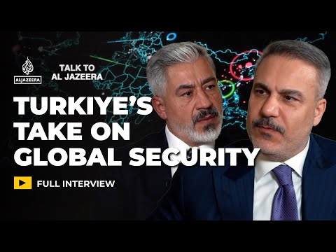 Hakan Fidan: Iran, war risks and Turkiye’s security vision | Talk to Al Jazeera
