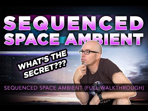 SEQUENCED SPACE AMBIENT (Full Track Walkthrough)