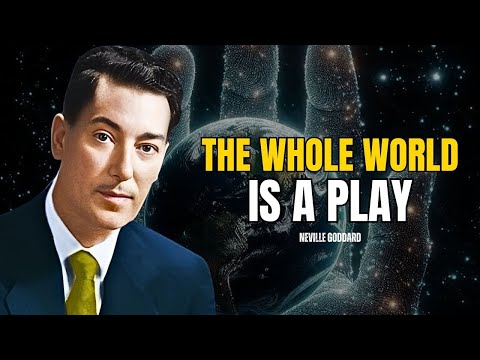 You Are Living In A Play Created By GOD - Neville Goddard Motivation