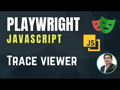 Playwright with Javascript | Trace Viewer | Part 31