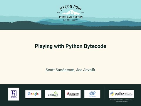 Scott Sanderson, Joe Jevnik - Playing with Python Bytecode - PyCon 2016