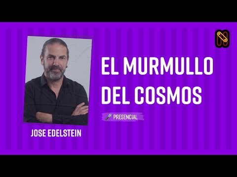El murmullo del cosmos - Jose Edelstein