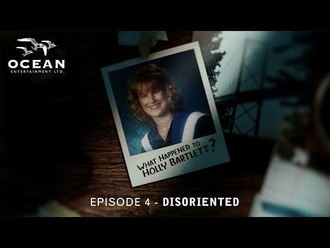 Episode 4: Disoriented - What Happened to Holly Bartlett (True Crime Podcast)