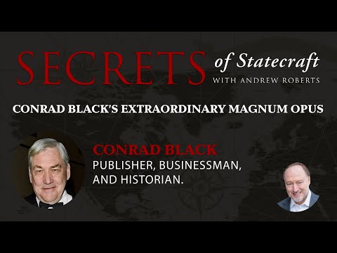 Conrad Black’s Extraordinary Magnum Opus | Andrew Roberts | Hoover Institution