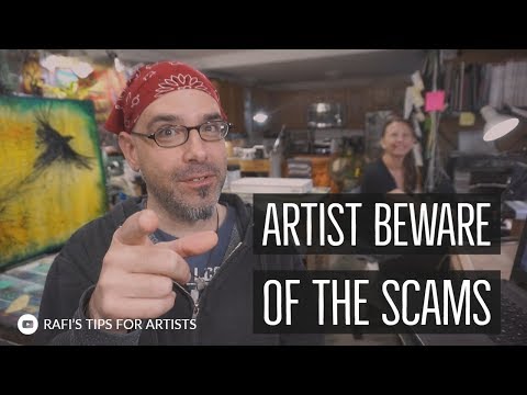 Artist Beware Of The Scams - Scams To Watch Out For - Tips For Artists