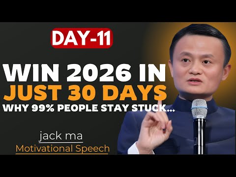 Why 99% People Stay Stuck…This One Mindset Shift Will Change Your Entire Life in 2026|Jack Ma Speech