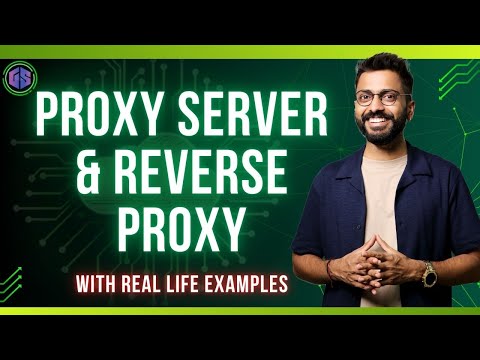 Lec-31: What is Proxy Server🙋 & Reverse Proxy? Best Explanation with Real Life Examples