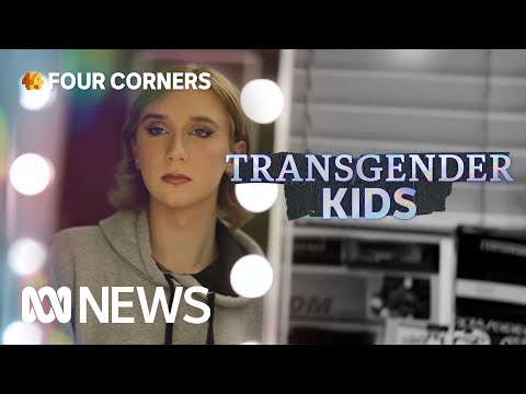 The divide over care for transgender children | Four Corners