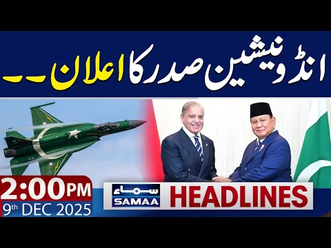 Indonesian President's Major Announcement | 2 PM News Headlines | 9 Dec 2025 | SAMAA TV
