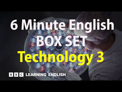 BOX SET: 6 Minute English - 'Technology 3' English mega-class! 30 minutes of new vocab!